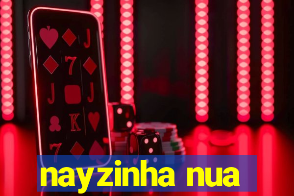 nayzinha nua